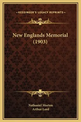 Mémorial de la Nouvelle Angleterre (1903) - New Englands Memorial (1903)