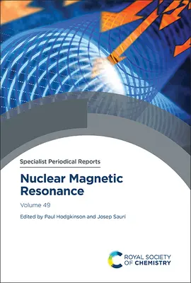 Résonance magnétique nucléaire : Volume 49 - Nuclear Magnetic Resonance: Volume 49
