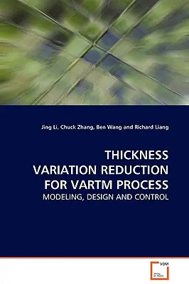 Réduction des variations d'épaisseur pour le procédé Vartm - Thickness Variation Reduction for Vartm Process