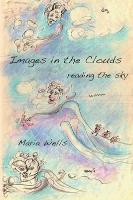 Images dans les nuages : lire le ciel - Images in the Clouds: reading the sky