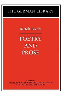 Poésie et prose : Bertolt Brecht - Poetry and Prose: Bertolt Brecht