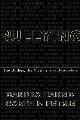 L'intimidation : Les intimidateurs, les victimes, les spectateurs - Bullying: The Bullies, the Victims, the Bystanders