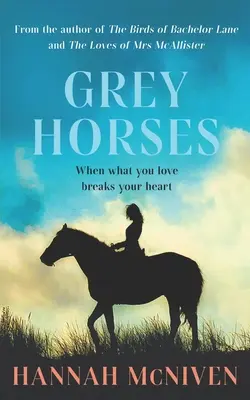 Chevaux gris : Et si la chose que vous aimiez le plus vous brisait le cœur ? - Grey Horses: What if the thing you loved most broke your heart?