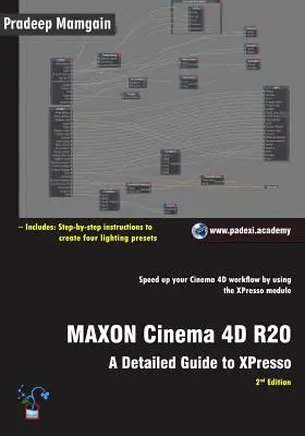 MAXON Cinema 4D R20 : Guide détaillé de XPresso - MAXON Cinema 4D R20: A Detailed Guide to XPresso