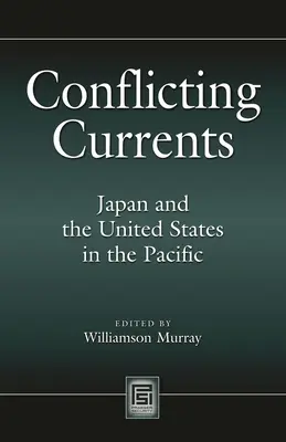 Courants contradictoires : Le Japon et les États-Unis dans le Pacifique - Conflicting Currents: Japan and the United States in the Pacific