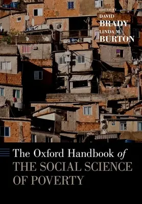 The Oxford Handbook of the Social Science of Poverty (Manuel d'Oxford des sciences sociales de la pauvreté) - The Oxford Handbook of the Social Science of Poverty