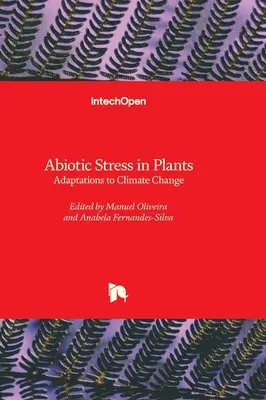 Stress abiotique chez les plantes - Adaptations au changement climatique - Abiotic Stress in Plants - Adaptations to Climate Change