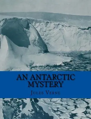 Un mystère antarctique - An Antarctic Mystery