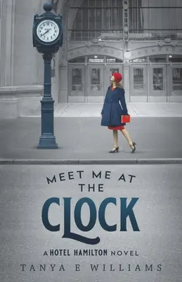 Rencontrez-moi à l'horloge - Meet Me at the Clock