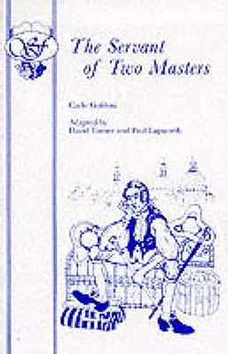 Le serviteur de deux maîtres - The Servant of Two Masters