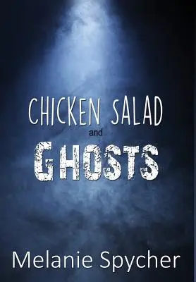 Salade de poulet et fantômes - Chicken Salad and Ghosts