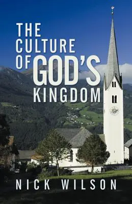 La culture du Royaume de Dieu : Études sur les Béatitudes - The Culture of God's Kingdom: Studies of the Beatitudes
