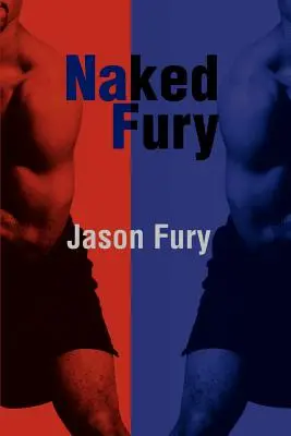 La fureur nue - Naked Fury