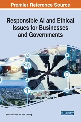 L'IA responsable et les questions éthiques pour les entreprises et les gouvernements - Responsible AI and Ethical Issues for Businesses and Governments