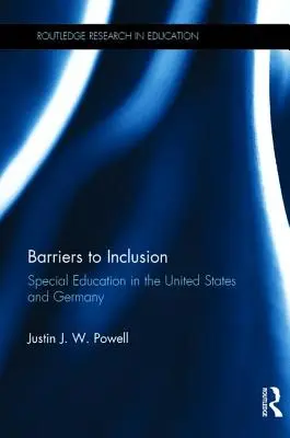 Barrières à l'inclusion : L'éducation spéciale aux États-Unis et en Allemagne - Barriers to Inclusion: Special Education in the United States and Germany