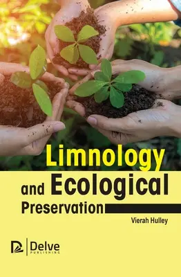 Limnologie et préservation écologique - Limnology and Ecological Preservation