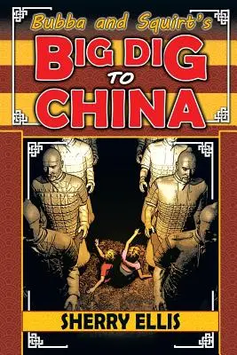 Le grand plongeon de Bubba et Squirt en Chine - Bubba and Squirt's Big Dig to China