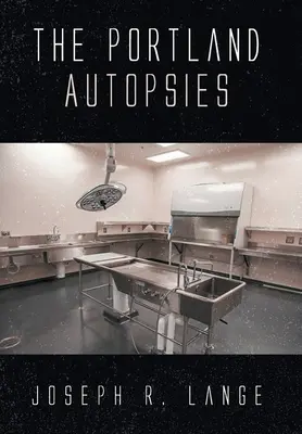 Les autopsies de Portland - The Portland Autopsies