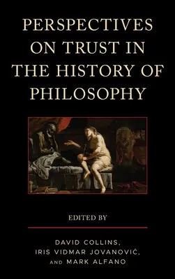 Perspectives sur la confiance dans l'histoire de la philosophie - Perspectives on Trust in the History of Philosophy