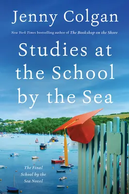 Études à l'école de la mer : Le quatrième roman de L'école au bord de la mer - Studies at the School by the Sea: The Fourth School by the Sea Novel