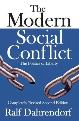 Le conflit social moderne : La politique de la liberté - The Modern Social Conflict: The Politics of Liberty