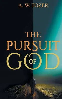 La poursuite de Dieu - The Pursuit of God