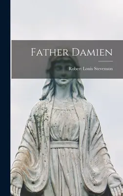 Père Damien - Father Damien