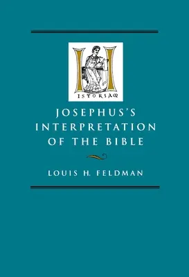L'interprétation de la Bible par Josèphe : Volume 27 - Josephus's Interpretation of the Bible: Volume 27