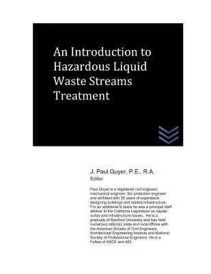 Introduction au traitement des flux de déchets liquides dangereux - An Introduction to Hazardous Liquid Waste Streams Treatment