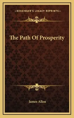 Le chemin de la prospérité - The Path Of Prosperity