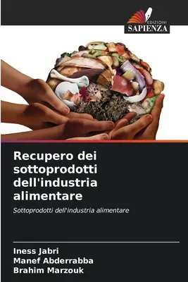 Récupération des profits de l'industrie alimentaire - Recupero dei sottoprodotti dell'industria alimentare