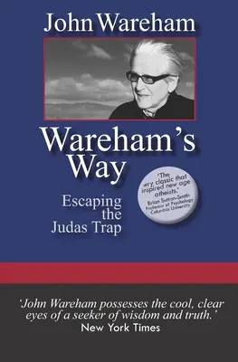 La voie de Wareham : Échapper au piège de Judas - Wareham's Way: Escaping the Judas Trap