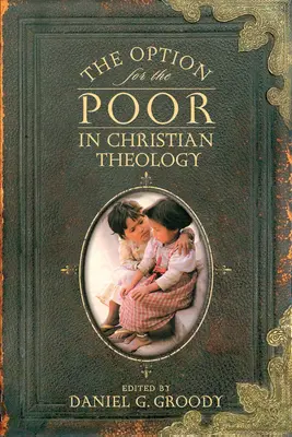 L'option pour les pauvres dans la théologie chrétienne - The Option for the Poor in Christian Theology