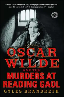 Oscar Wilde et les meurtres à la prison de Reading : Un mystère - Oscar Wilde and the Murders at Reading Gaol: A Mystery