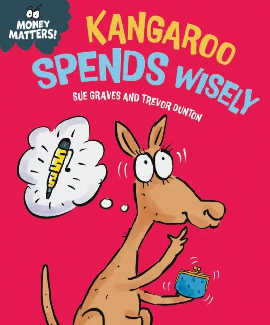 L'argent compte : Le kangourou dépense intelligemment - Money Matters: Kangaroo Spends Wisely