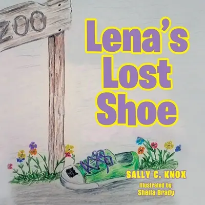 La chaussure perdue de Lena : Sally Knox - Lena's Lost Shoe: Sally Knox