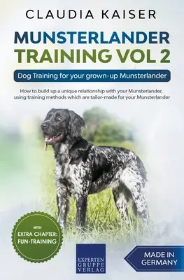 Munsterlander Training Vol 2 - Education canine pour votre Munsterlander adulte - Munsterlander Training Vol 2 - Dog Training for your grown-up Munsterlander