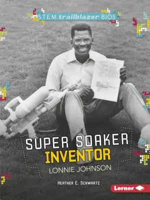 L'inventeur du Super Soaker, Lonnie Johnson - Super Soaker Inventor Lonnie Johnson