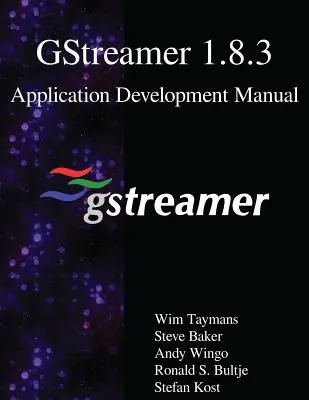 Manuel de développement de l'application GStreamer 1.8.3 - GStreamer 1.8.3 Application Development Manual