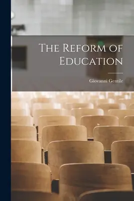 La réforme de l'éducation - The Reform of Education