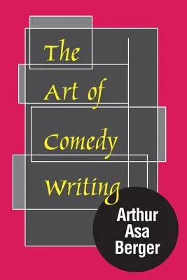 L'art de l'écriture comique - The Art of Comedy Writing