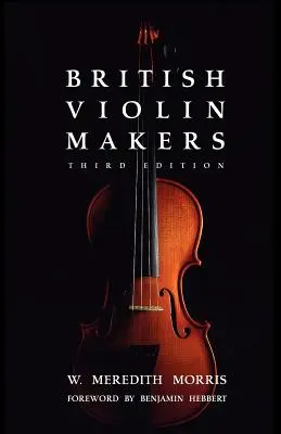 Les luthiers britanniques - British Violin Makers