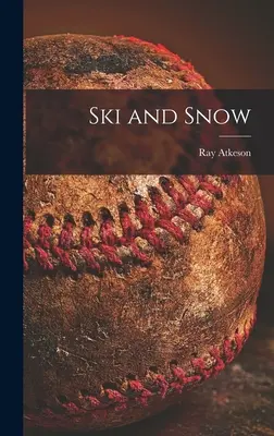 Ski et neige - Ski and Snow