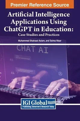 Applications d'intelligence artificielle utilisant Chatgpt dans l'éducation : Études de cas et pratiques - Artificial Intelligence Applications Using Chatgpt in Education: Case Studies and Practices