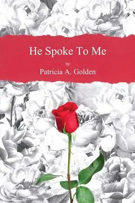 Il m'a parlé - He Spoke To Me