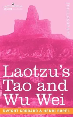 Le Tao de Laotzu et le Wu Wei - Laotzu's Tao and Wu Wei