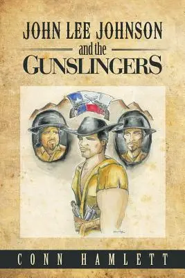 John Lee Johnson et les Gunslingers - John Lee Johnson and the Gunslingers