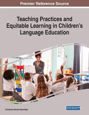 Pratiques d'enseignement et apprentissage équitable dans l'éducation linguistique des enfants - Teaching Practices and Equitable Learning in Children's Language Education