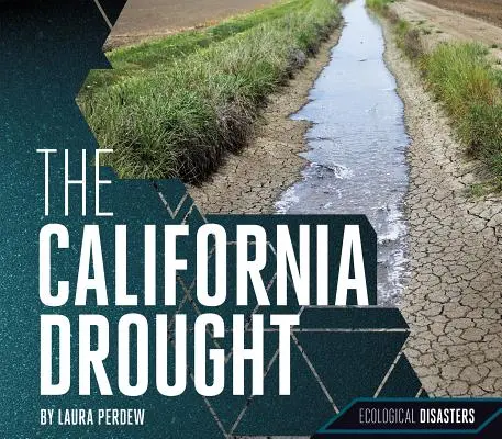 La sécheresse en Californie - The California Drought