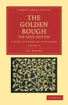 Le rameau d'or : Une étude de la religion comparée - The Golden Bough: A Study in Comparative Religion